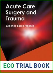 Acute Care Surgery and Trauma: Evidence-Based Practice