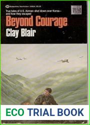 Beyond Courage: Escape Tales of Airmen in the Korean War