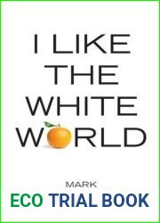 I Like the White World