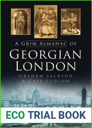 A Grim Almanac of Georgian London