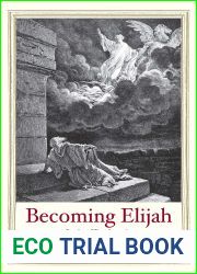 Becoming Elijah: Prophet of Transformation (Jewish Lives)