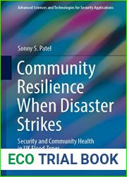 Community Resilience When Disaster Strikes: Security and Community Health in UK Flood Zones (Advanced Sciences and Technologies for Security Applications)