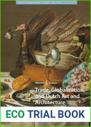 Trade, Globalization, and Dutch Art and Architectur