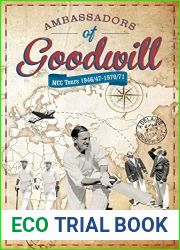 Ambassadors of Goodwill: MCC Tours 1946 47 - 1970 71