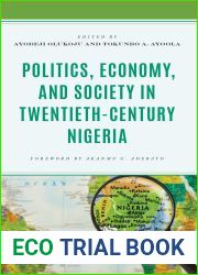 Politics, Economy, and Society in Twentieth-Century Nigeria