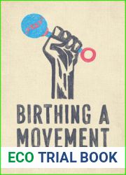Birthing a Movement: Midwives, Law, and the Politics of Reproductive Care