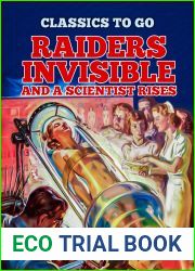 Raiders Invisible and A Scientist Rises (Classics To Go)
