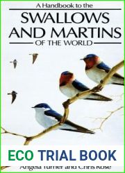 A Handbook to the Swallows and Martins of the World