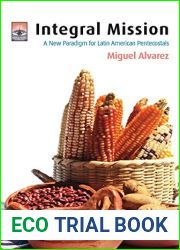 Integral Mission: A New Paradigm for Latin American Pentecostals