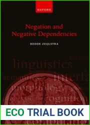 Negation and Negative Dependencies (Oxford Studies in Theoretical Linguistics)