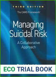 Managing Suicidal Risk A Collaborative Approach 3rd Edition