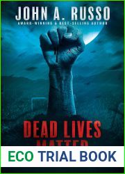 Dead Lives Matter: A Zombie Thriller