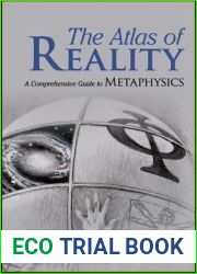 The Atlas of Reality: A Comprehensive Guide to Metaphysics