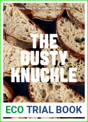 The Dusty Knuckle: Seriously Good Bread, Knockout Sandwiches and Everything In Between