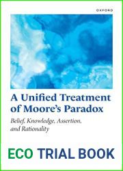 A Unified Treatment of Moore|s Paradox: Belief, Knowledge, Assertion and Rationality