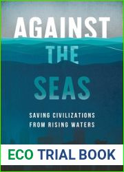 Against the Seas: Saving Civilizations from Rising Waters