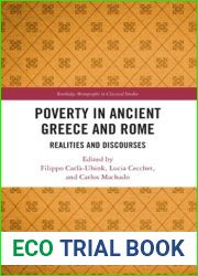Poverty in Ancient Greece and Rome: Realities and Discourses (Routledge Monographs in Classical Studies)