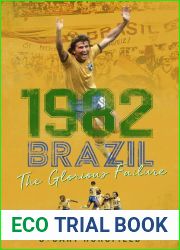 1982 Brazil: The Glorious Failure