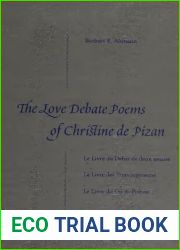 The love debate poems of Christine de Piza