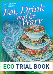 Eat, Drink and Be Wary (A Cook-Off Mystery Book 4)