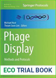 Phage Display: Methods and Protocols (Methods in Molecular Biology, 1701)
