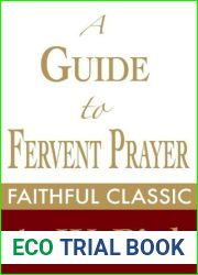 A Guide to Fervent Prayer (Arthur Pink Collection Book 31)