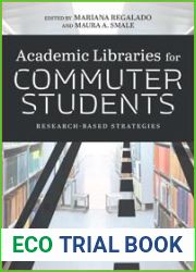 Academic Libraries for Commuter Students: Research-Based Strategies