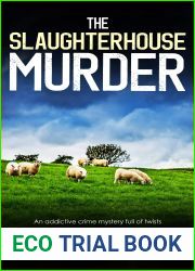 The Slaughterhouse Murder (Eric Ward Mystery Book 13)