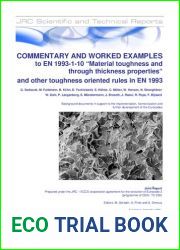 Commentary and worked examples to EN 1993-1-10 material toughness and through thickness properties and other toughness oriented rules in EN 1993