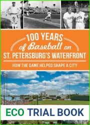 100 Years of Baseball on St. Petersburg|s Waterfron
