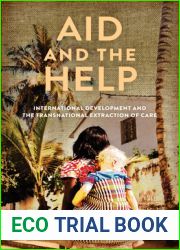 Aid and the Help: International Development and the Transnational Extraction of Care