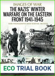 The Nazis| Winter Warfare on the Eastern Front, 1941-1945: Rare Photographs from Wartime Archives (Images of War)
