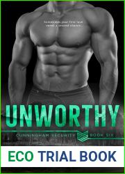 Unworthy (Cunningham Security, #6)