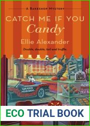 Catch Me If You Candy (Bakeshop Mystery #17)