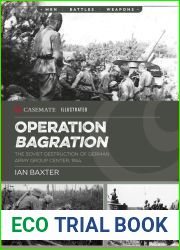 Operation Bagration: The Soviet Destruction of German Army Group Center, 1944 (Casemate Illustrated Book 21)