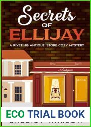 Secrets of Ellijay: A Riveting Antique Store Cozy Mystery