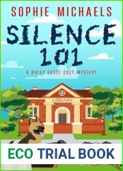 SILENCE 101: A gripping small town whodunit amateur sleuth mystery full of twists - Katey Frost cozy crime mystery series Book 5 (A Katey Frost Cozy Mystery Series)
