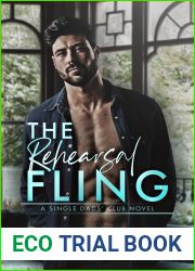 The Rehearsal Fling (Single Dads Club, #1)