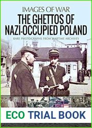 The Ghettos of Nazi-Occupied Poland: Rare Photographs from Wartime Archives (Images of War)
