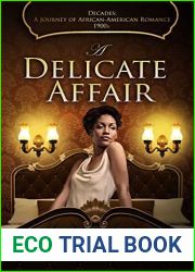 A Delicate Affair (Decades: A Journey of African American Romance, #1)