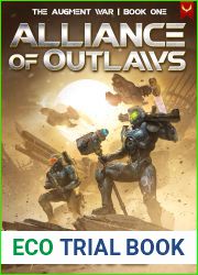 Alliance of Outlaws (The Augment War Book 1)