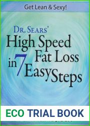 Dr. Sears| High Speed Fat Loss in 7 Easy Steps