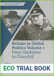 Britain in Global Politics Volume 1: From Gladstone to Churchill