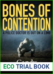 Bones of Contention: A police doctor is out on a limb (The Dr Callie Hughes crime scene investigations)