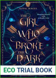The Girl Who Broke the Dark: An Epic Fantasy Adventure