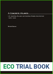 A Concrete Atlantis: U.S. Industrial Building and European Modern Architecture