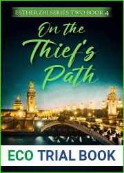 On the Thief|s Path Book 4 (Esther Zhi Series Two)