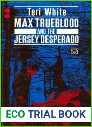 Max Trueblood and the Jersey desperado