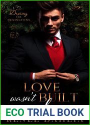 Love Wasn|t Built In A Day (Desiring The Dexingtons Book 1)