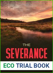 The Severance : A Post-Apocalyptic Thriller